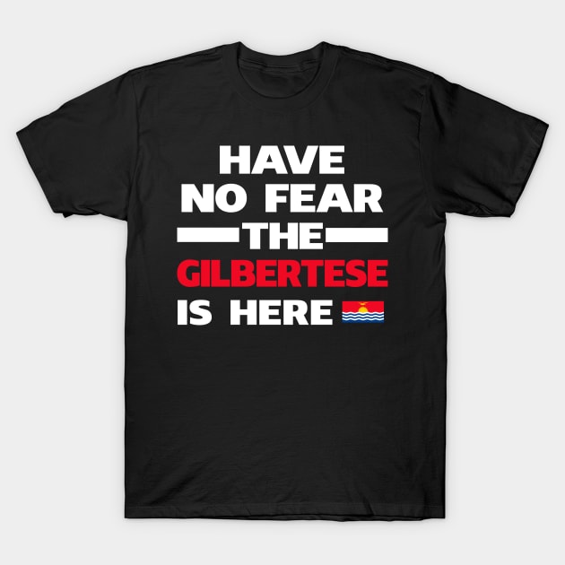 No Fear Gilbertese Is Here Kiribati T-Shirt by lubashantae